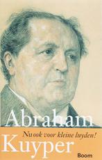 Abraham Kuyper 9789085064435 J. Koch, Boeken, Verzenden, Gelezen, J. Koch