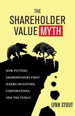 Shareholder Value Myth, Boeken, Ophalen of Verzenden, Nieuw