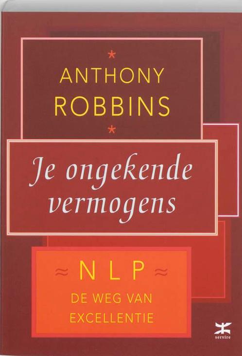 Je ongekende vermogens 9789021588469 Anthony Robbins, Boeken, Psychologie, Zo goed als nieuw, Verzenden