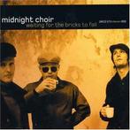 cd - Midnight Choir - Waiting For The Bricks To Fall, Verzenden, Zo goed als nieuw