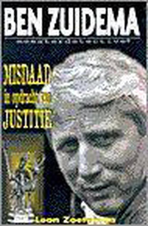 Misdaad in opdracht van justitie / Ben Zuidema, Boeken, Thrillers, Gelezen, Verzenden