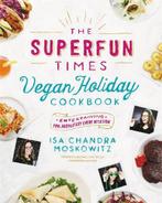 The Superfun Times Vegan Holiday Cookbook, Verzenden, Nieuw