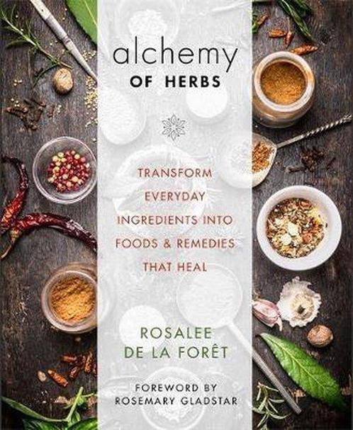 9781401950064 Alchemy of Herbs Rosalee de La Foret, Boeken, Kookboeken, Nieuw, Verzenden