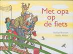 Met opa op de fiets 9789044802818 Stefan Boonen, Verzenden, Gelezen, Stefan Boonen