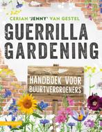 Guerrilla gardening 9789050118064 Cerian Jenny van Gestel, Boeken, Verzenden, Zo goed als nieuw, Cerian 'Jenny' van Gestel