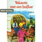 Vakantie met een huifkar / Kluitman sterserie 9789020671179, Boeken, Verzenden, Gelezen, Kan