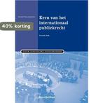 Kern van het internationaal publiekrecht / Boom Juridische, Boeken, Studieboeken en Cursussen, Verzenden, Gelezen, André Nollkaemper
