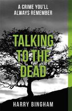 Talking to the Dead 9781409137221 Harry Bingham, Verzenden, Gelezen, Harry Bingham