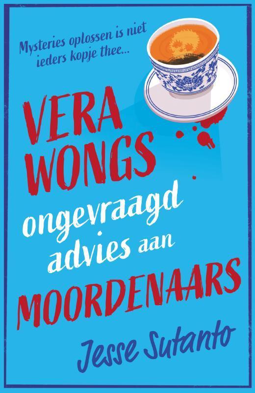 Vera Wongs ongevraagd advies aan moordenaars 9789400517967, Boeken, Thrillers, Zo goed als nieuw, Verzenden