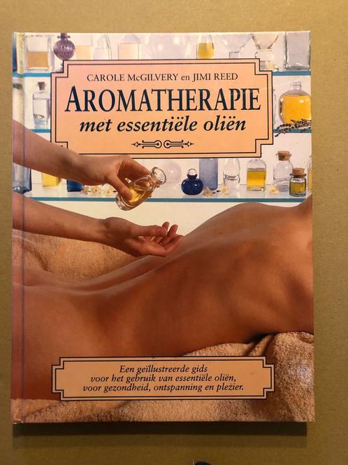 Handboek Aromatherapie met gebruik van Essentiële Oliën, Boeken, Gezondheid, Dieet en Voeding, Zo goed als nieuw, Kruiden en Alternatief