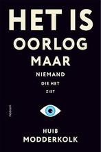 Het Is Oorlog Maar Niemand Die Het Ziet |  NIEUW | Modderkol, Ophalen of Verzenden, Nieuw, Modderkolk, Huib