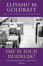 9789000333233 Dat is toch duidelijk? | Tweedehands, Verzenden, Zo goed als nieuw, Eliyahu M. Goldratt