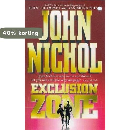 Exclusion Zone 9780340671863 John Nichol, Boeken, Overige Boeken, Gelezen, Verzenden