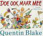 Doe ook maar mee 9789032103651 Quentin Blake, Boeken, Kinderboeken | Kleuters, Gelezen, Quentin Blake, Verzenden