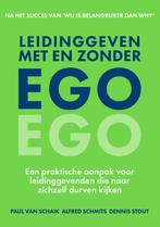 Leidinggeven met en zonder ego 9789090391311 Paul van Schaik, Verzenden, Zo goed als nieuw, Paul van Schaik