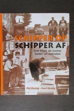 Schipper op, schipper af 9789080709966 P. Koning, Verzenden, Gelezen, P. Koning