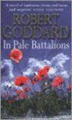 In Pale Battalions 9780552132817 Robert Goddard, Verzenden, Gelezen, Robert Goddard