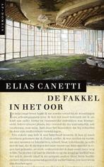 De fakkel in het oor 9789029575034 Elias Canetti, Verzenden, Gelezen, Elias Canetti
