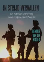 In strijd vervallen 9789464682168 Dennis van den Broek, Boeken, Verzenden, Gelezen, Dennis van den Broek