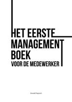 9789090384214 Het eerste managementboek voor de medewerker, Verzenden, Nieuw, Donald Pagrach
