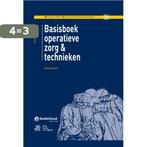 Basisboek operatieve zorg en technieken / Operatieve zorg en, Verzenden, Zo goed als nieuw, Rolf de Weert