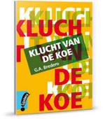 Klassieke Lijsters I: Klucht van de Koe 9789001782863, Verzenden, Zo goed als nieuw, Bredero G.A.