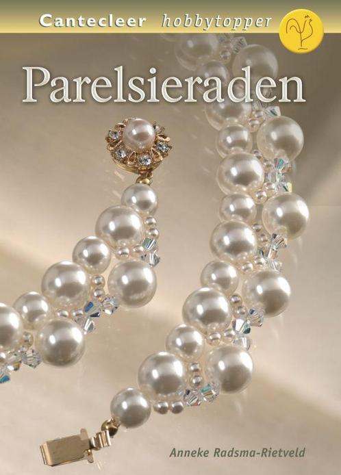 Parelsieraden / Cantecleer hobbytopper 9789021336459, Boeken, Hobby en Vrije tijd, Gelezen, Verzenden