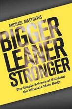 Bigger Leaner Stronger 9781475143386 Michael Matthews, Verzenden, Zo goed als nieuw, Michael Matthews