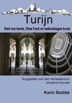 Turijn. Stad Van Barok, Slow Food En Hedendaagse Kunst, Verzenden, Zo goed als nieuw, Karin Stubbé