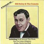 cd - Bill Haley &amp; The Comets - A Portrait Of Bill Hal..., Verzenden, Zo goed als nieuw