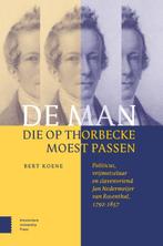 De man die op Thorbecke moest passen 9789463725262, Verzenden, Zo goed als nieuw, Bert Koene