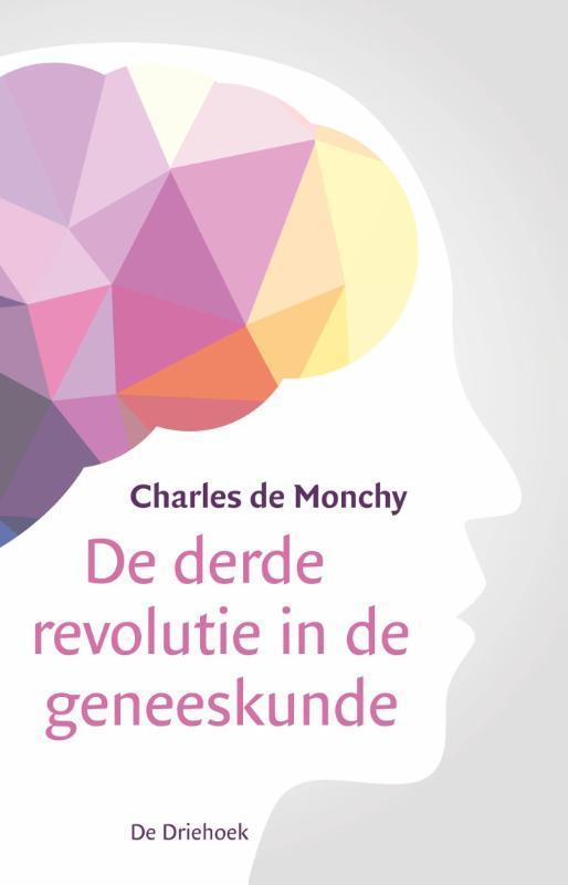 De derde revolutie in de geneeskunde 9789060307465, Boeken, Psychologie, Zo goed als nieuw, Verzenden