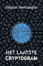 9789493293069 Het laatste cryptogram | Tweedehands, Boeken, Stephan Swertvaegher, Zo goed als nieuw, Verzenden