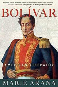 Bolivar: American Liberator.by Arana New, Boeken, Geschiedenis | Wereld, Zo goed als nieuw, Verzenden