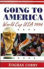 World Cup USA By Eoghan Corry, Verzenden, Zo goed als nieuw, Eoghan Corry