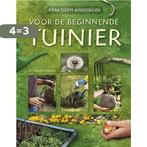 Practische Handboek Beginnende Tuinier 9789044704075, Boeken, Verzenden, Gelezen, W. Franke