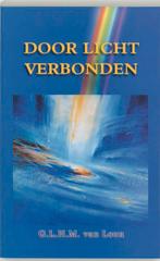 Door licht verbonden 9789075636529 G.L.H.M. van Loon, Boeken, Verzenden, Zo goed als nieuw, G.L.H.M. van Loon