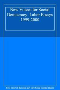 New Voices for Social Democracy: Labor Essays 1999-2000, Boeken, Politiek en Maatschappij, Zo goed als nieuw, Verzenden