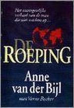 ROEPING, DE 9789060677230 A. van der Bijl, Verzenden, Zo goed als nieuw, A. van der Bijl