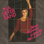 Single vinyl / 7 inch - Ina Deter Band - Neue Manner Brau..., Cd's en Dvd's, Verzenden, Zo goed als nieuw, 7 inch, Overige genres