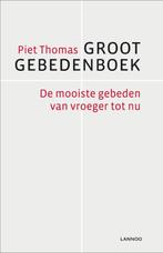 Groot gebedenboek 9789020992557 Piet Thomas, Verzenden, Gelezen, Piet Thomas