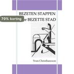 Bezeten stappen door bezette stad 9789491872075, Boeken, Verzenden, Zo goed als nieuw, Sven Christhansson