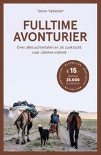 Fulltime avonturier 9789043927543 Tamar Valkenier, Gelezen, Tamar Valkenier, Verzenden