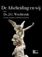 9789463380447 De afscheiding en wij J.G. Woelderink, Boeken, Nieuw, J.G. Woelderink, Verzenden