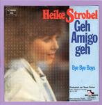 Heike Strobel – Geh Amigo Geh / Bye Bye Boys (1-7-Vinyl-Sin, Cd's en Dvd's, Vinyl Singles, Ophalen of Verzenden, Nieuw in verpakking