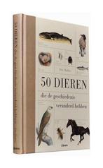 50 Dieren die de geschiedenis veranderd hebben 9789089982377, Boeken, Verzenden, Zo goed als nieuw, Eric Chaline