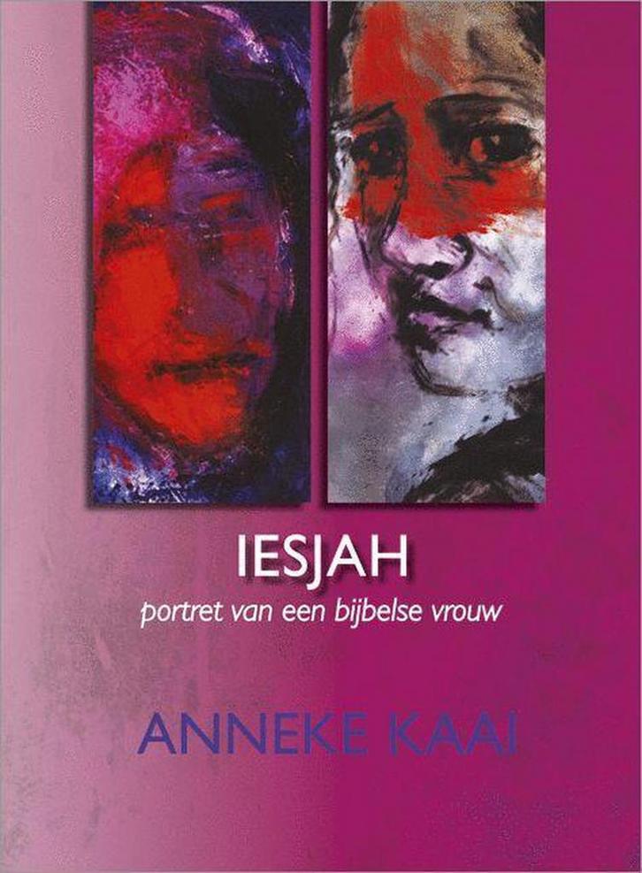 Iesjah 9789023993148 Anneke Kaai, Boeken, Kunst en Cultuur | Beeldend, Gelezen, Verzenden