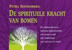 De spirituele kracht van bomen 9789063784072, Verzenden, Gelezen, Petra Sonnenberg