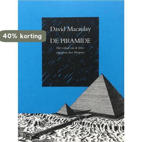 De piramide 9789021609348 Macauly, Boeken, Kunst en Cultuur | Beeldend, Gelezen, Verzenden