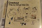 cd single - Crackout - This Is What We Do, Verzenden, Zo goed als nieuw